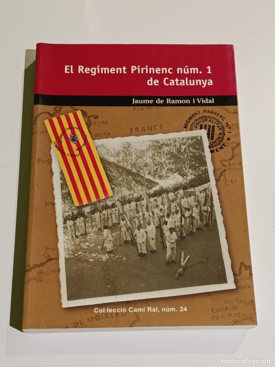 Libros de segunda mano: El Regiment Pirinenc n&uacute;m 1 de Catalunya