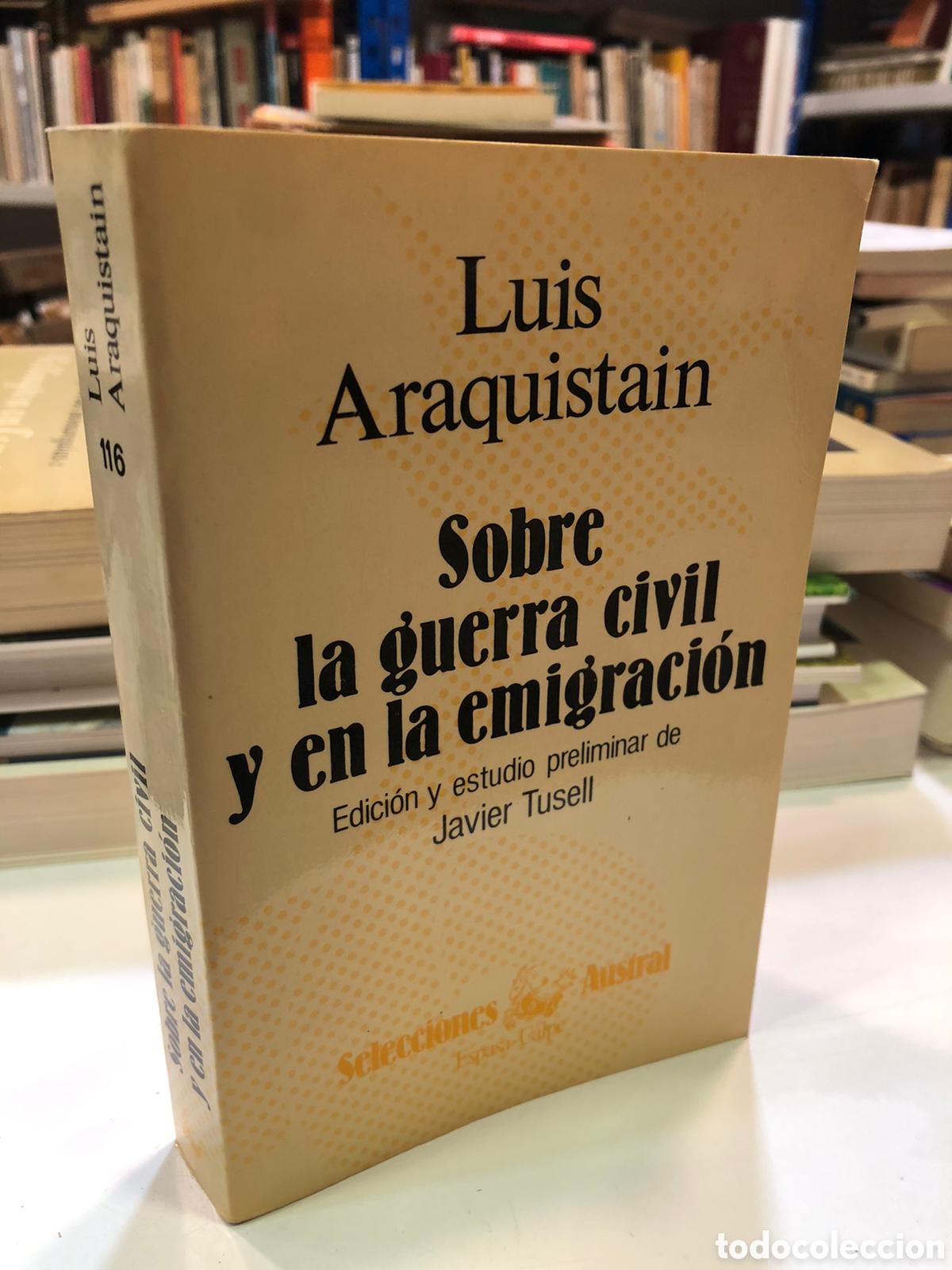 Gebrauchte B&uuml;cher: Sobre la guerra civil y en la emigraci&oacute;n - Luis Araquistain