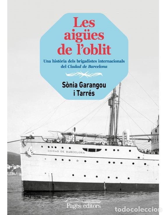 Libros de segunda mano: LES A&Iuml;GUES DE L'OBLIT. S&ograve;nia Garangou i Tarr&eacute;s. Pag&egrave;s Editors.