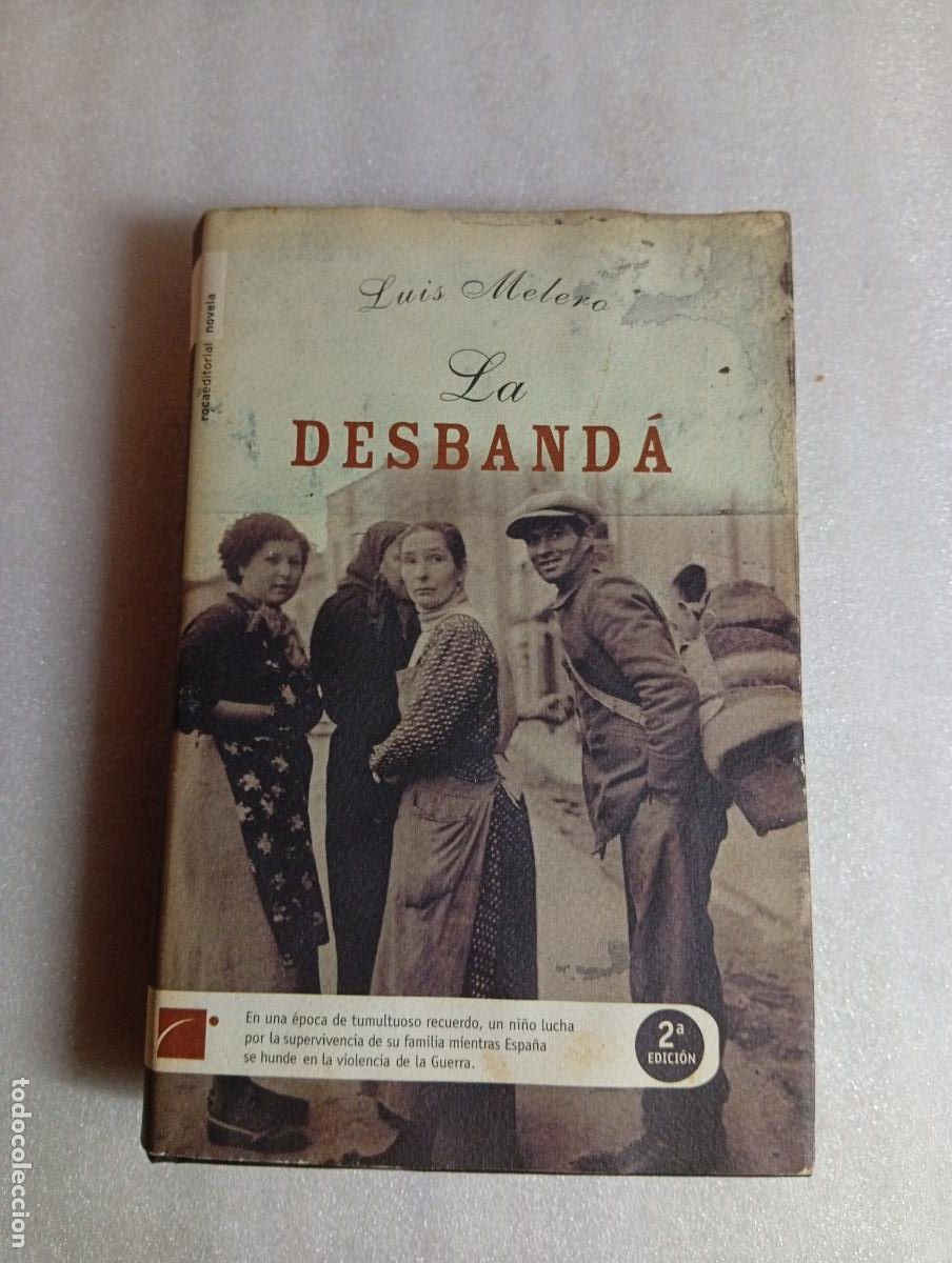 Libros de segunda mano: LA DESBANDA - LUIS MELERO