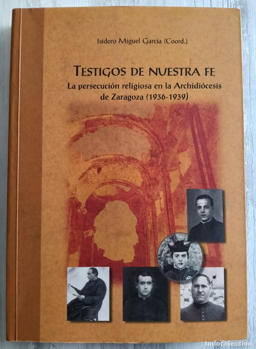 Libros de segunda mano: Testigos de Nuestra Fe - Isidoro Miguel Garc&iacute;a