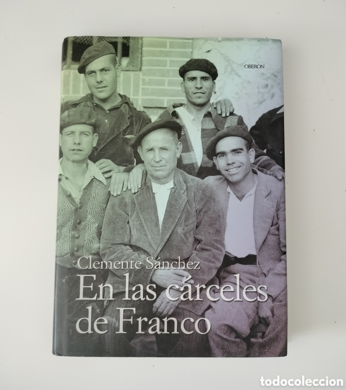 Libros de segunda mano: EN LAS C&Aacute;RCELES DE FRANCO. CLEMENTE S&Aacute;NCHEZ. FRANQUISMO. GUERRA CIVIL ESPA&Ntilde;OLA. REPRESI&Oacute;N.