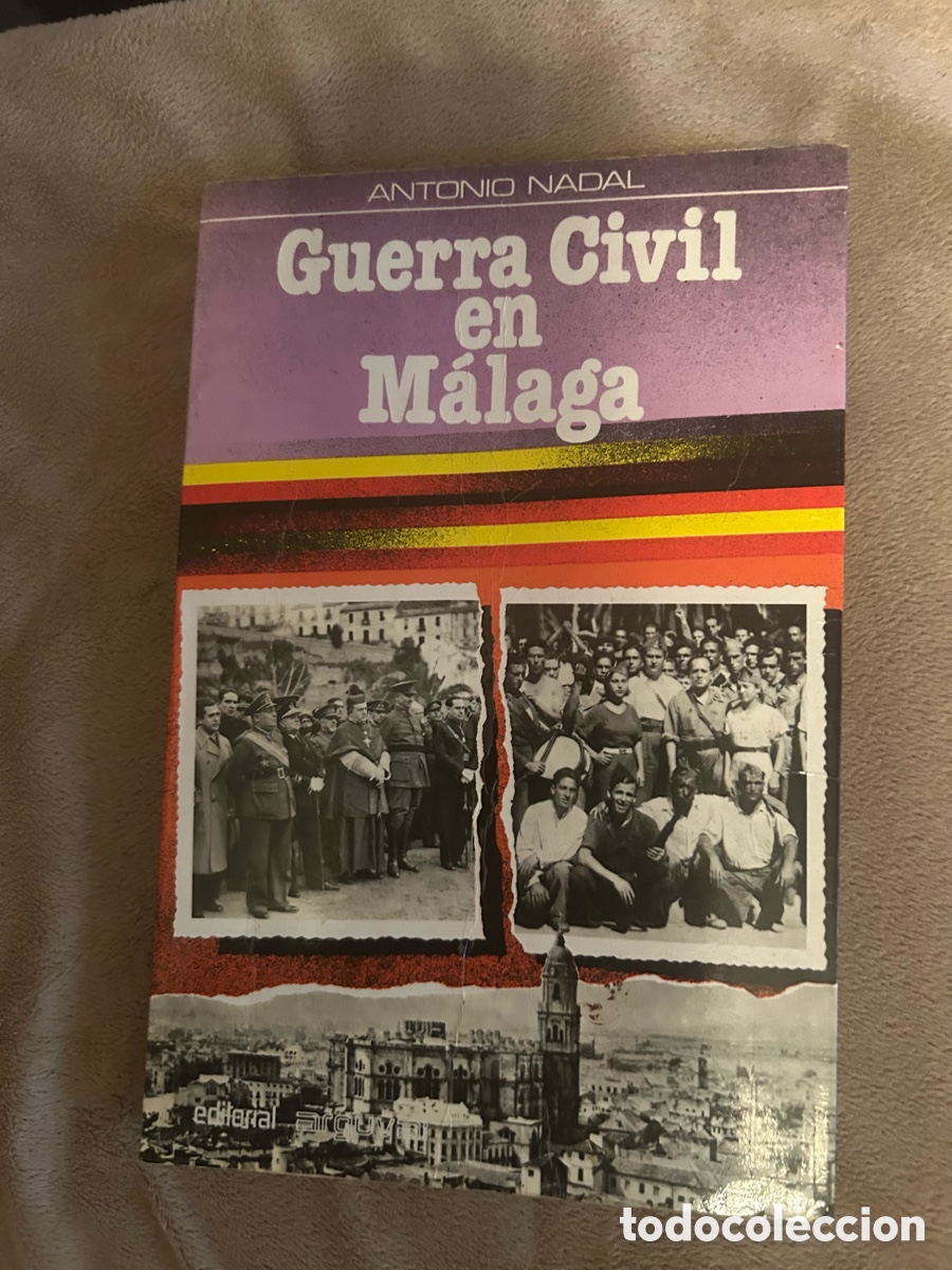 Libros de segunda mano: &ldquo;Guerra Civil en M&aacute;laga&rdquo;. Antonio Nadal