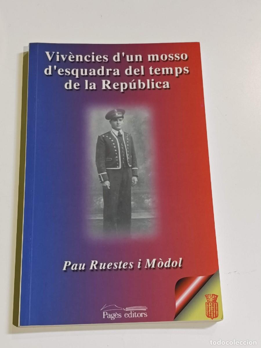 Libros de segunda mano: Vivencies d'un mosso d'escuadra del temps de la republica