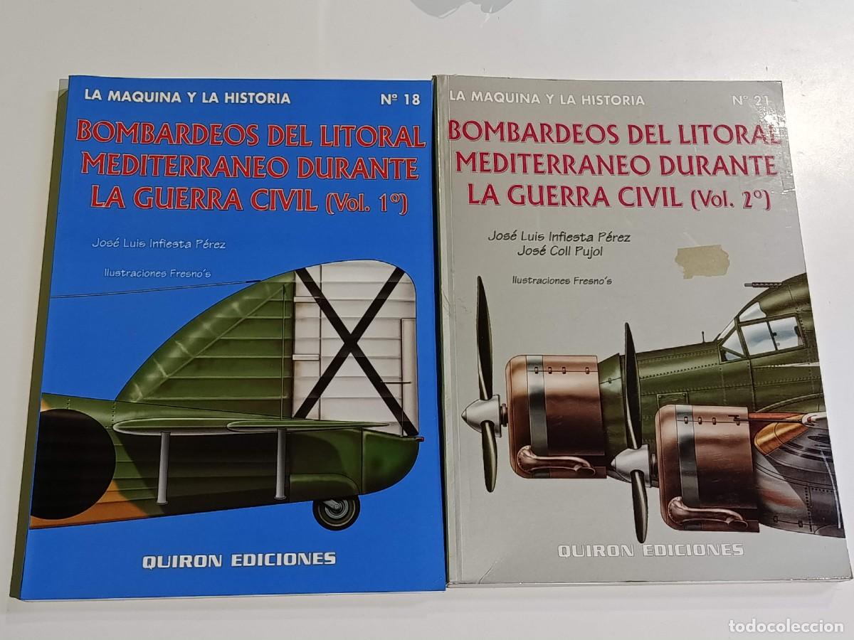 Libros de segunda mano: Bombardeos del litoral mediterr&aacute;neo Vol I - II Quiron ediciones