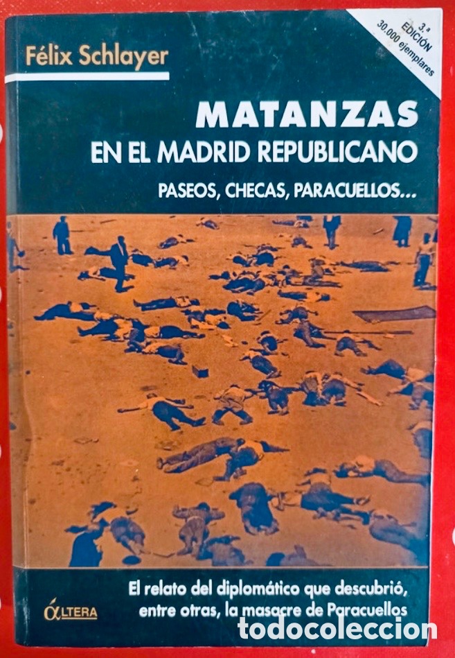 Libros de segunda mano: MATANZAS EN EL MADRID REPUBLICANO, PASEOS, CHECAS, PARACUELLOS, FELIX SCHLAYER