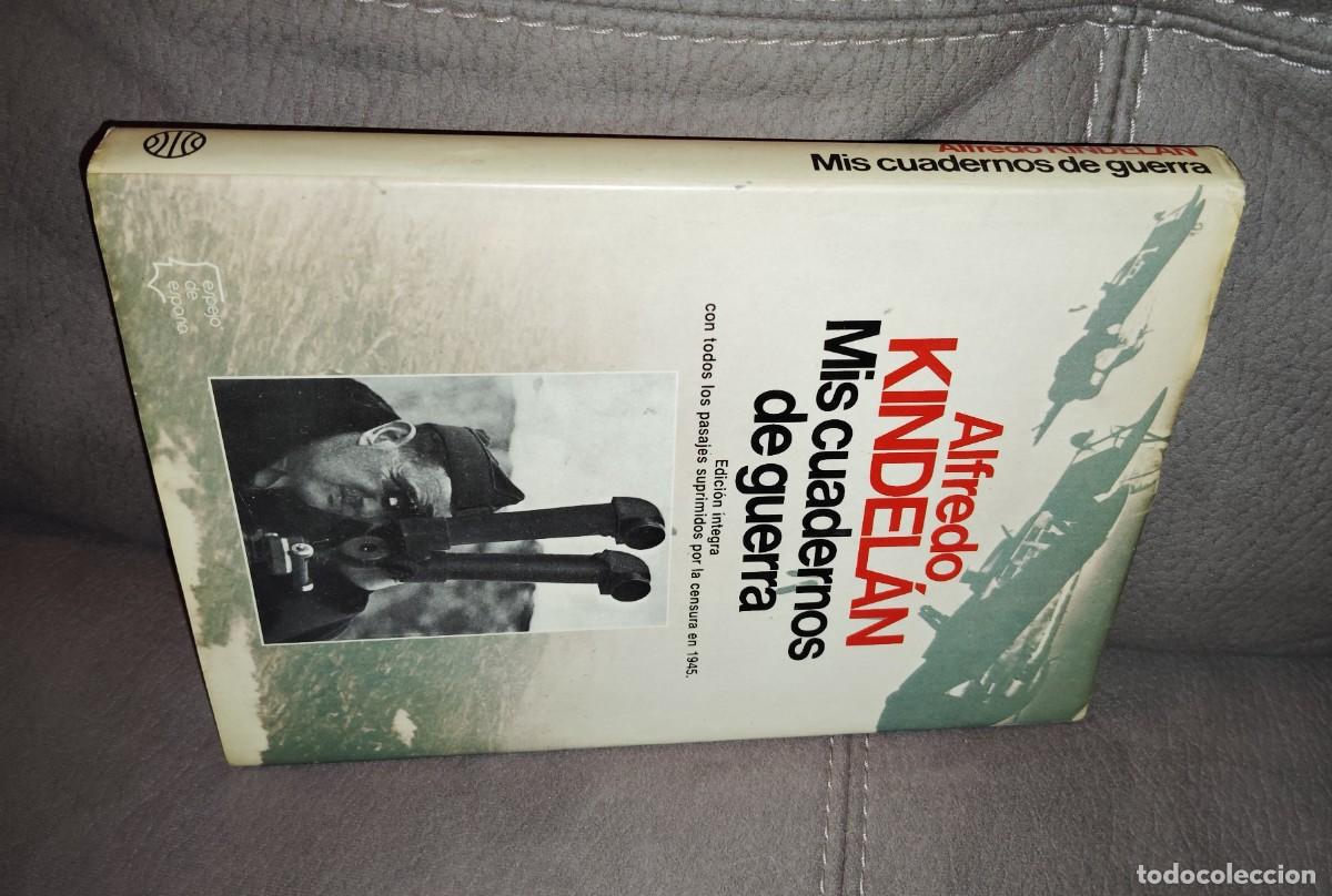 Libros de segunda mano: MIS CUADERNOS DE GUERRA, ALFREDO KINDEL&Aacute;N, Env&iacute;o gratis
