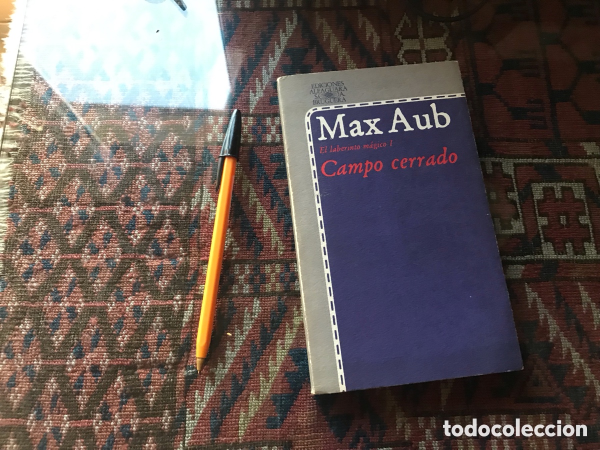 Libros de segunda mano: Campo cerrado. Max Aub. Ediciones Alfaguara. En laberinto m&aacute;gico I