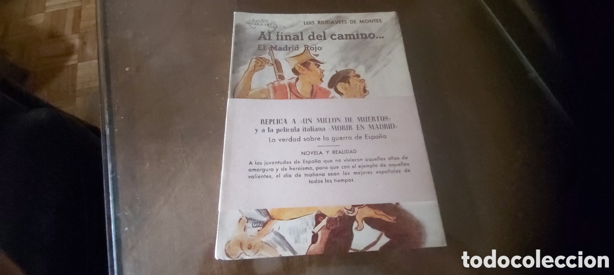 Libros de segunda mano: 20-AL FINAL DEL CAMINO (El Madrid Rojo). Riudavets de Montes, Luis
