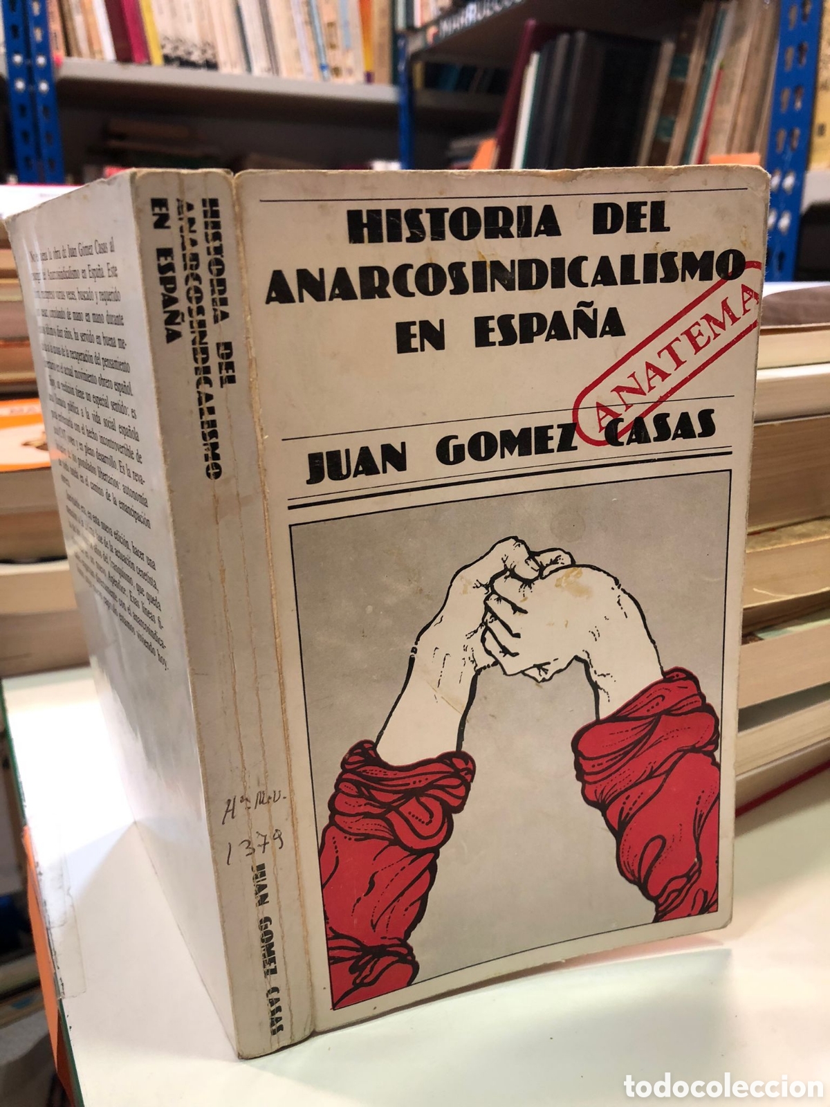 Gebrauchte B&uuml;cher: Historia del anarcosindicalismo en Espa&ntilde;a - Juan G&oacute;mez Casas