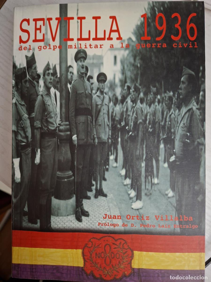 Gebrauchte B&uuml;cher: Sevilla 1936: del golpe militar a la Guerra Civil - Ortiz Villalba, Juan