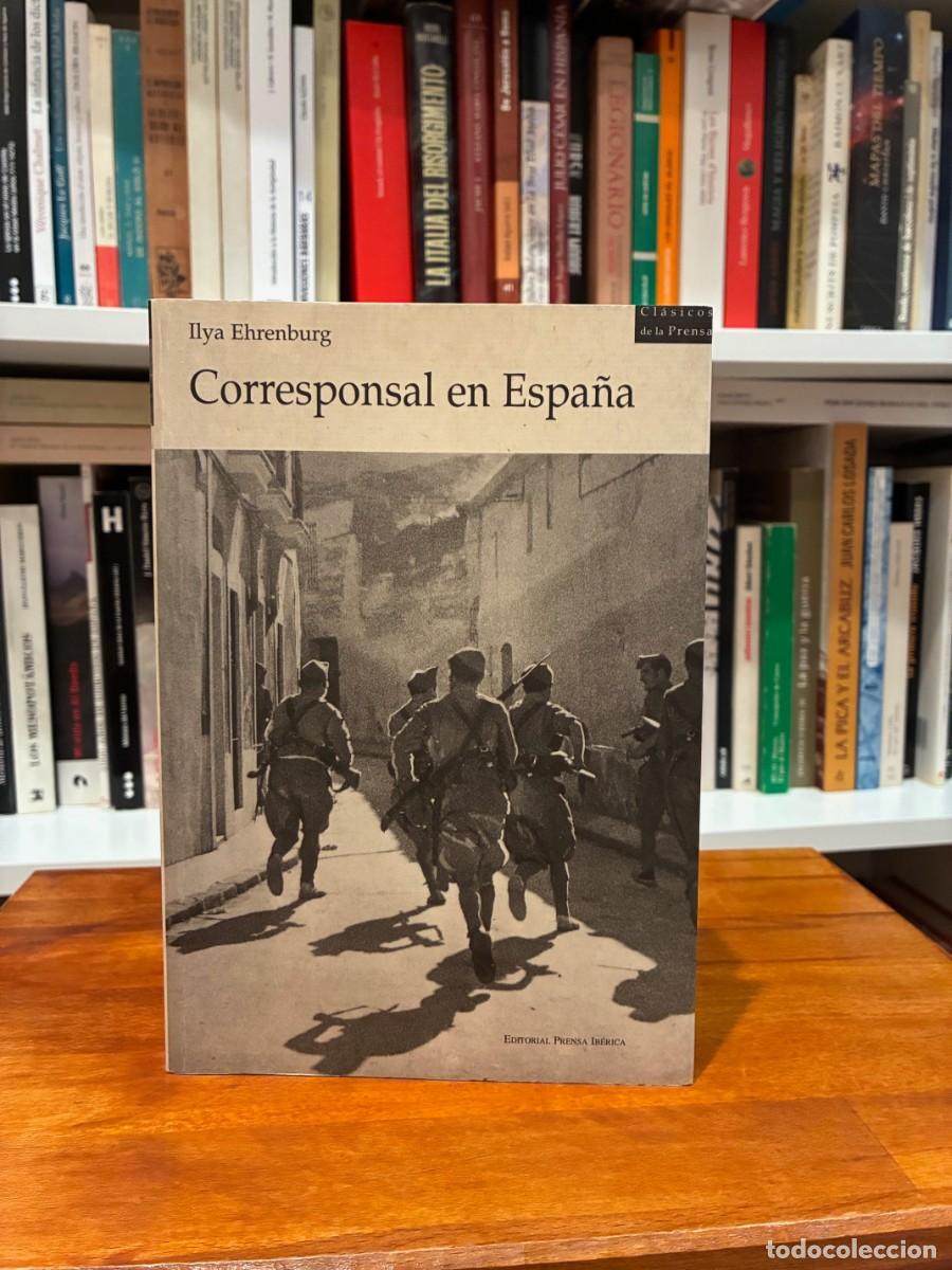 Libros de segunda mano: Corresponsal en Espa&ntilde;a. Ilya Ehrenburg. Editorial Prensa Ib&eacute;rica