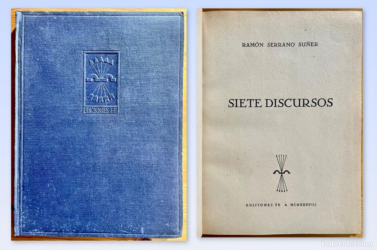 Libros de segunda mano: FALANGE- GUERRA CIVIL- RAMON SERRANO SU&Ntilde;ER- SIETE DISCURSOS- 1939
