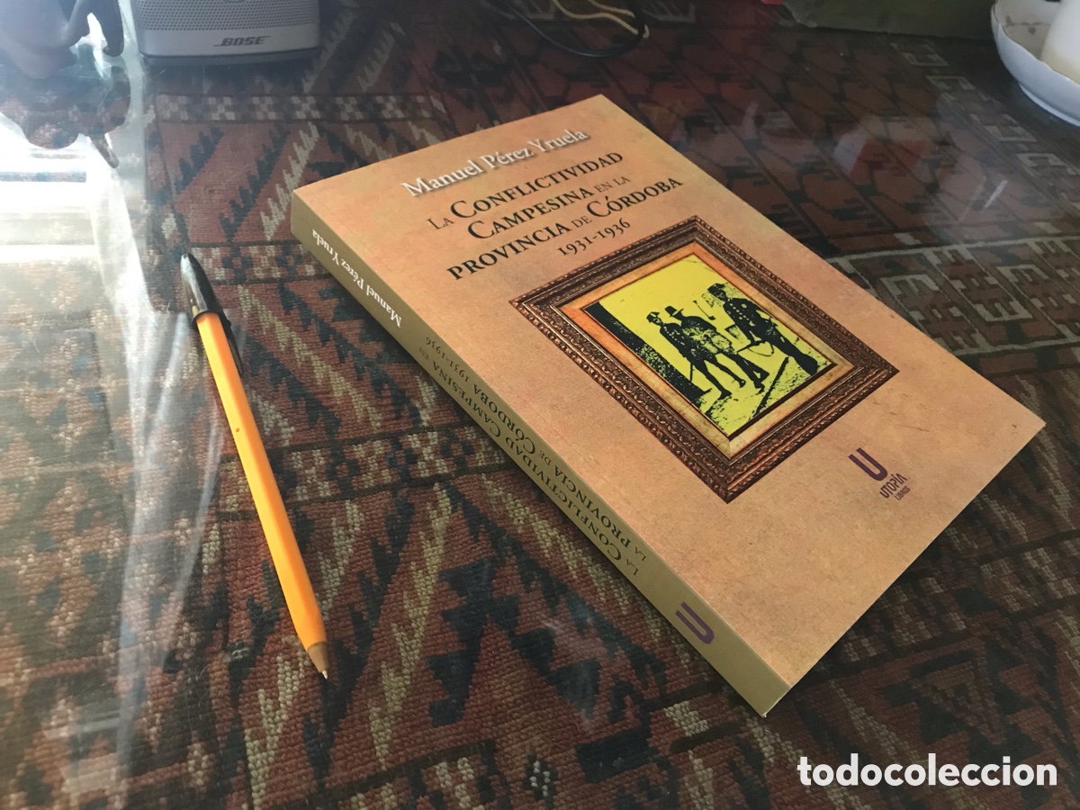 Libros de segunda mano: La conflictividad campesina en la provincia de C&oacute;rdoba, 1931-1936. Manuel P&eacute;rez Yruela