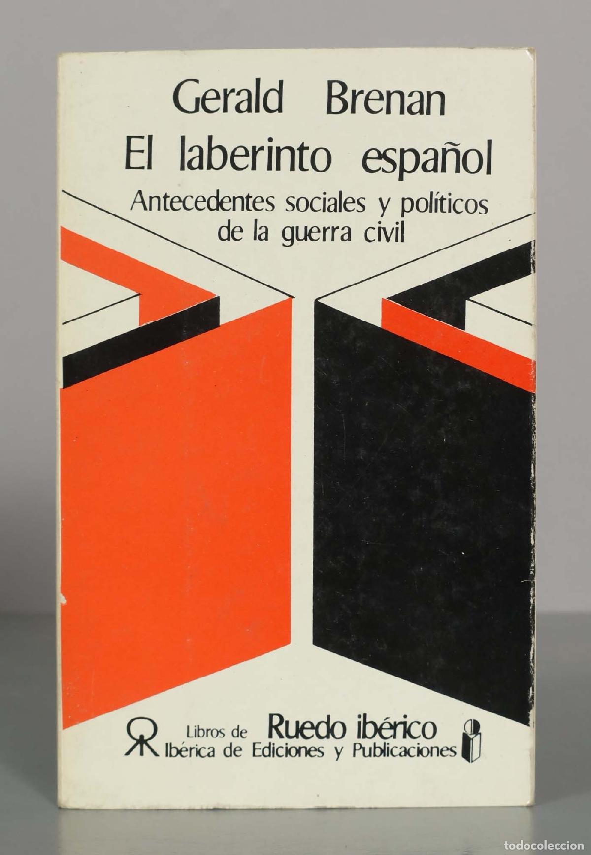 Libros de segunda mano: El laberinto espa&ntilde;ol: antecedentes sociales y pol&iacute;ticos de la guerra civil - Gerald Brenan