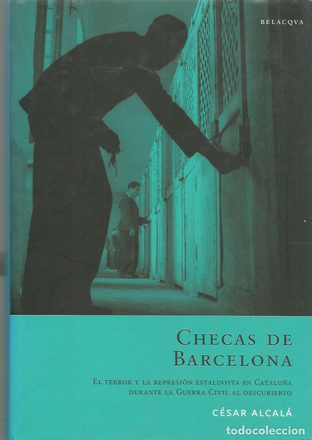 Libros de segunda mano: CHECAS DE BARCELONA - C&Eacute;SAR ALCAL&Aacute;