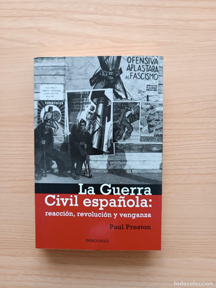 Libros de segunda mano: La Guerra Civil espa&ntilde;ola: Reacci&oacute;n, revoluci&oacute;n y venganza - Paul Preston