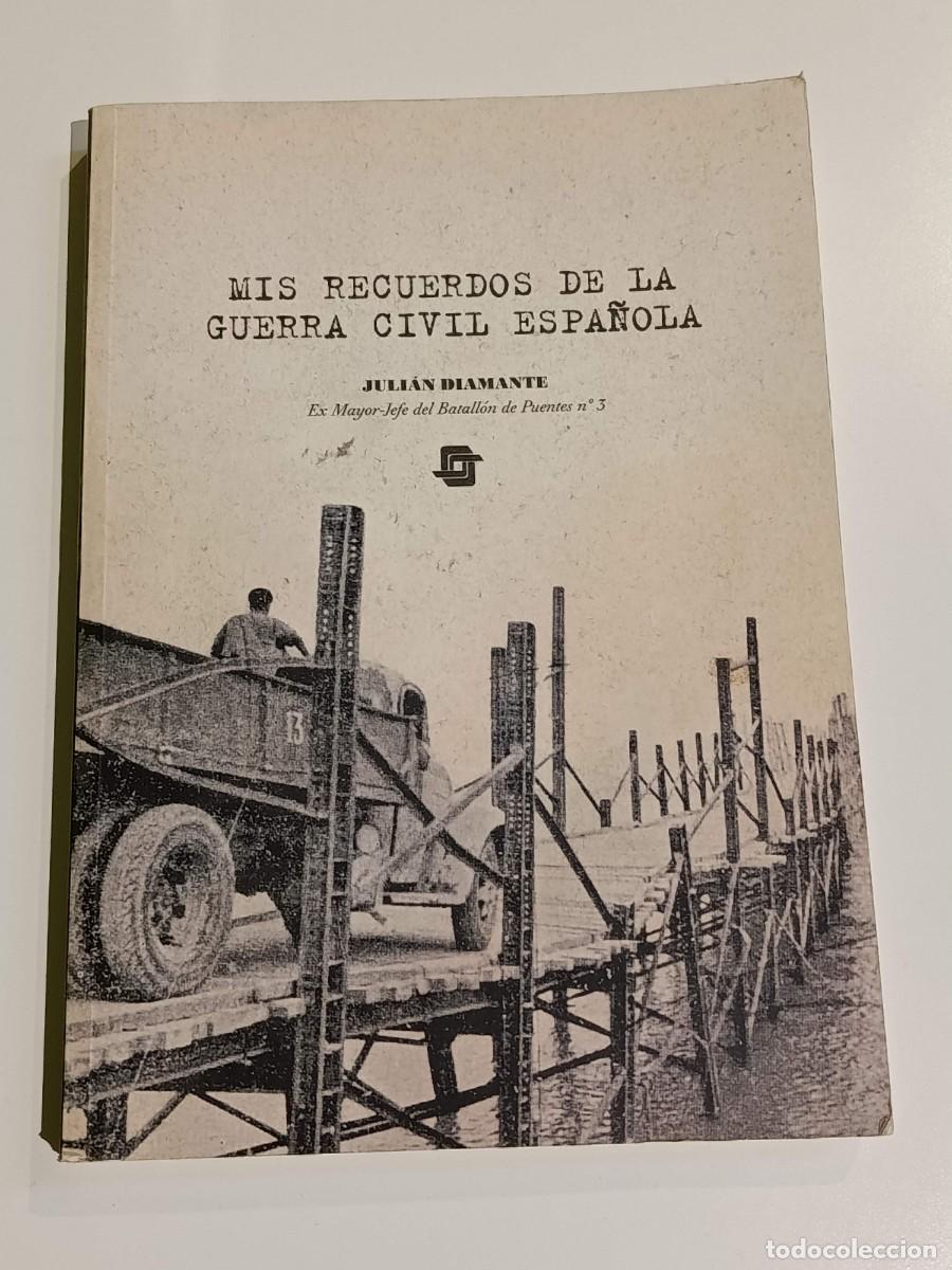 Libros de segunda mano: Mis recuerdos de la guerra civil espa&ntilde;ola Julian dimante