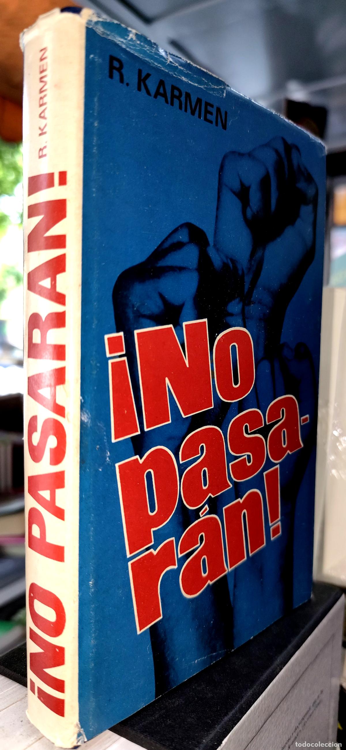 Libros de segunda mano: &iexcl;NO PASAR&Aacute;N! ROM&Aacute;N KARMEN. DOCUMENTALISTA SOVI&Eacute;TICO. EDITORIAL PROGRESO MOSC&Uacute;. 1976