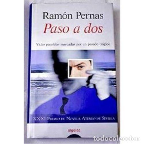 Livros em segunda m&atilde;o: Paso a Dos - Pernas Ramon - Algaida Editores - 1999, 1&ordf; ed. - Literaria, Premio Ateneo de Sevilla