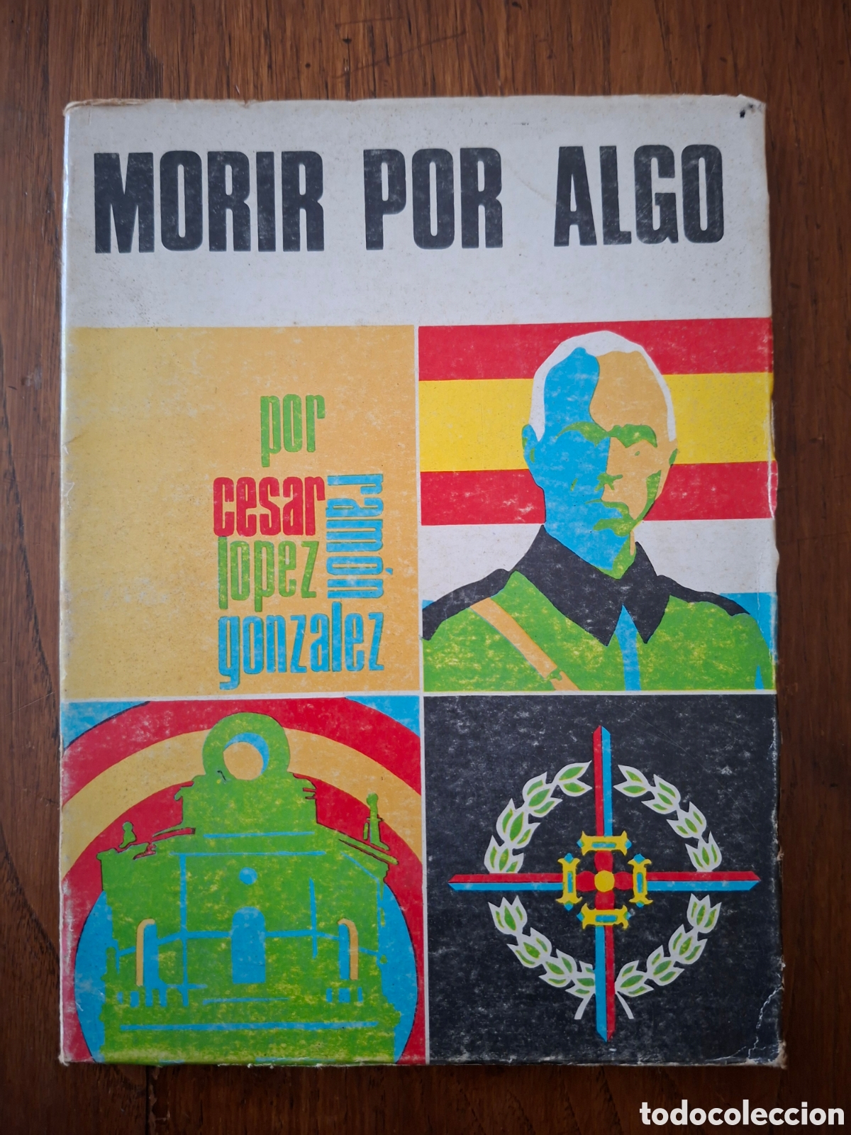 Libros de segunda mano: Morir por algo / C&eacute;sar Ram&oacute;n L&oacute;pez Gonz&aacute;lez / Imprenta Flores en Gij&oacute;n 1972