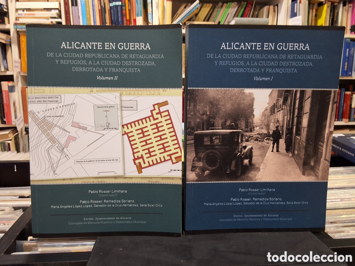 Libros de segunda mano: ALICANTE EN GUERRA - DE LA CIUDAD REPUBLICANA DE RETAGUARDIA Y REFUGIOS... - P. ROSSER