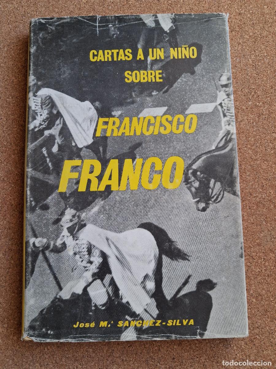 Libros de segunda mano: Cartas a un ni&ntilde;o sobre Francisco Franco. S&aacute;nchez-Silva (Jos&eacute; M&ordf;)