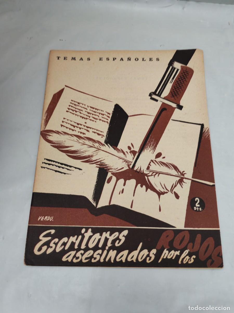 Libros de segunda mano: Temas espa&ntilde;oles No. 47: ESCRITORES ASESINADOS POR LOS ROJOS (Primera edici&oacute;n)
