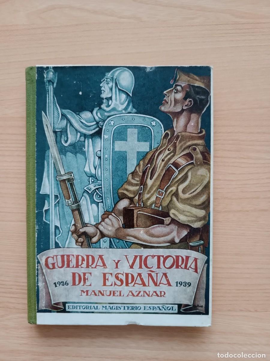 Libros de segunda mano: Guerra y Victoria de Espa&ntilde;a - Manuel Aznar. Magisterio Espa&ntilde;ol