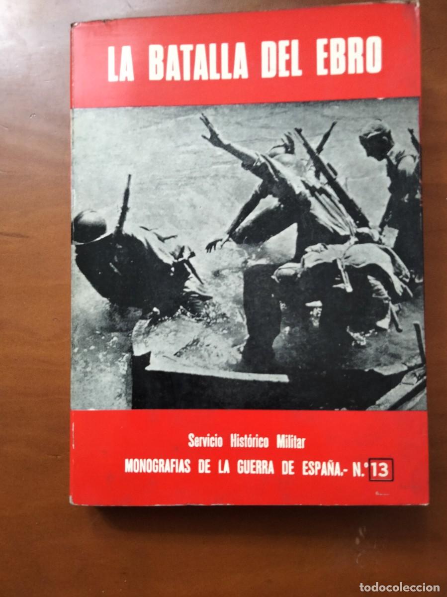 Libros de segunda mano: La Batalla del Ebro por Mart&iacute;nez Bande