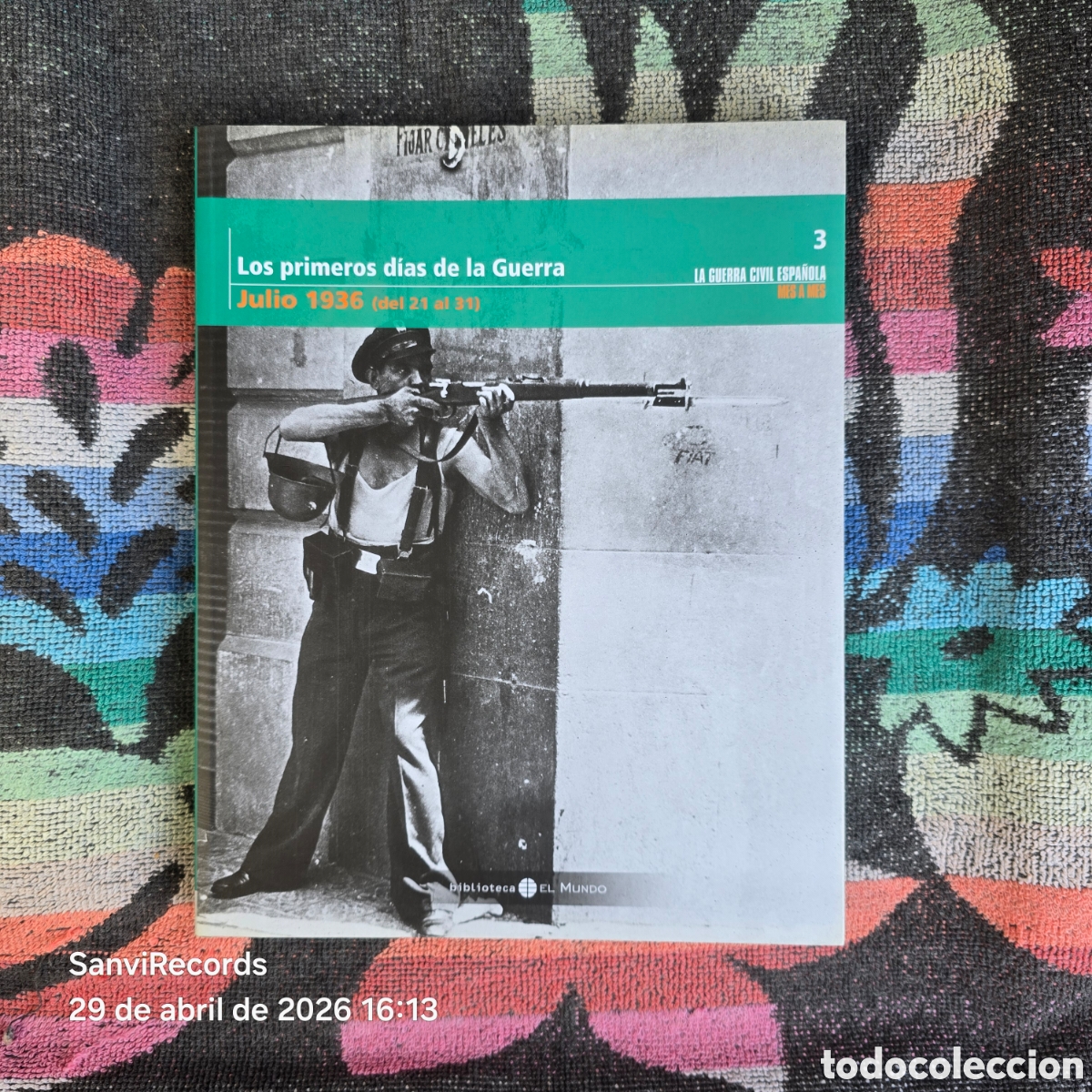 Libros de segunda mano: LA GUERRA CIVIL ESPA&Ntilde;OLA MES A MES 3: LOS PRIMEROS DIAS DE LA GUERRA (EL MUNDO)
