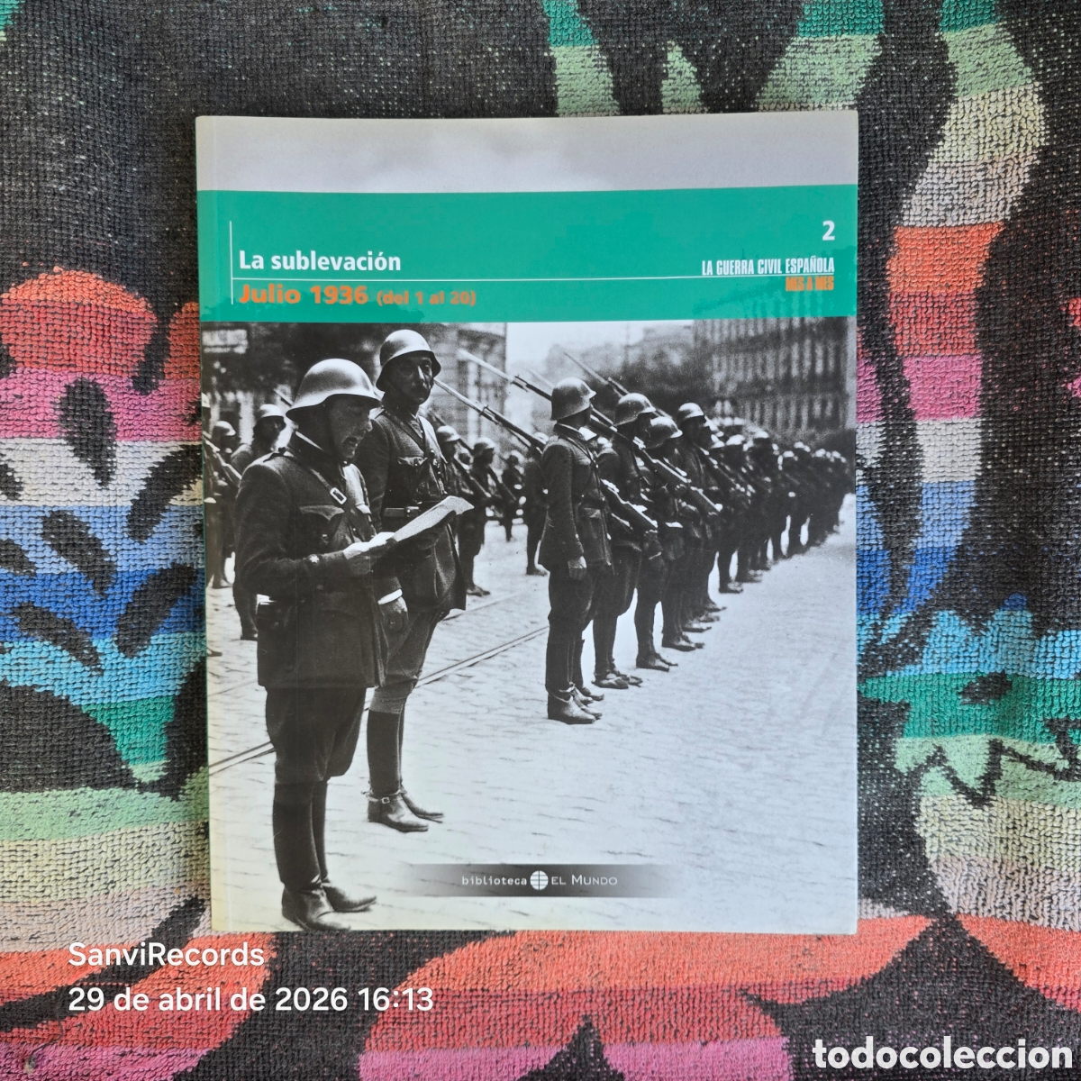 Libros de segunda mano: LA GUERRA CIVIL ESPA&Ntilde;OLA MES A MES 2: LA SUBLEVACI&Oacute;N (EL MUNDO)