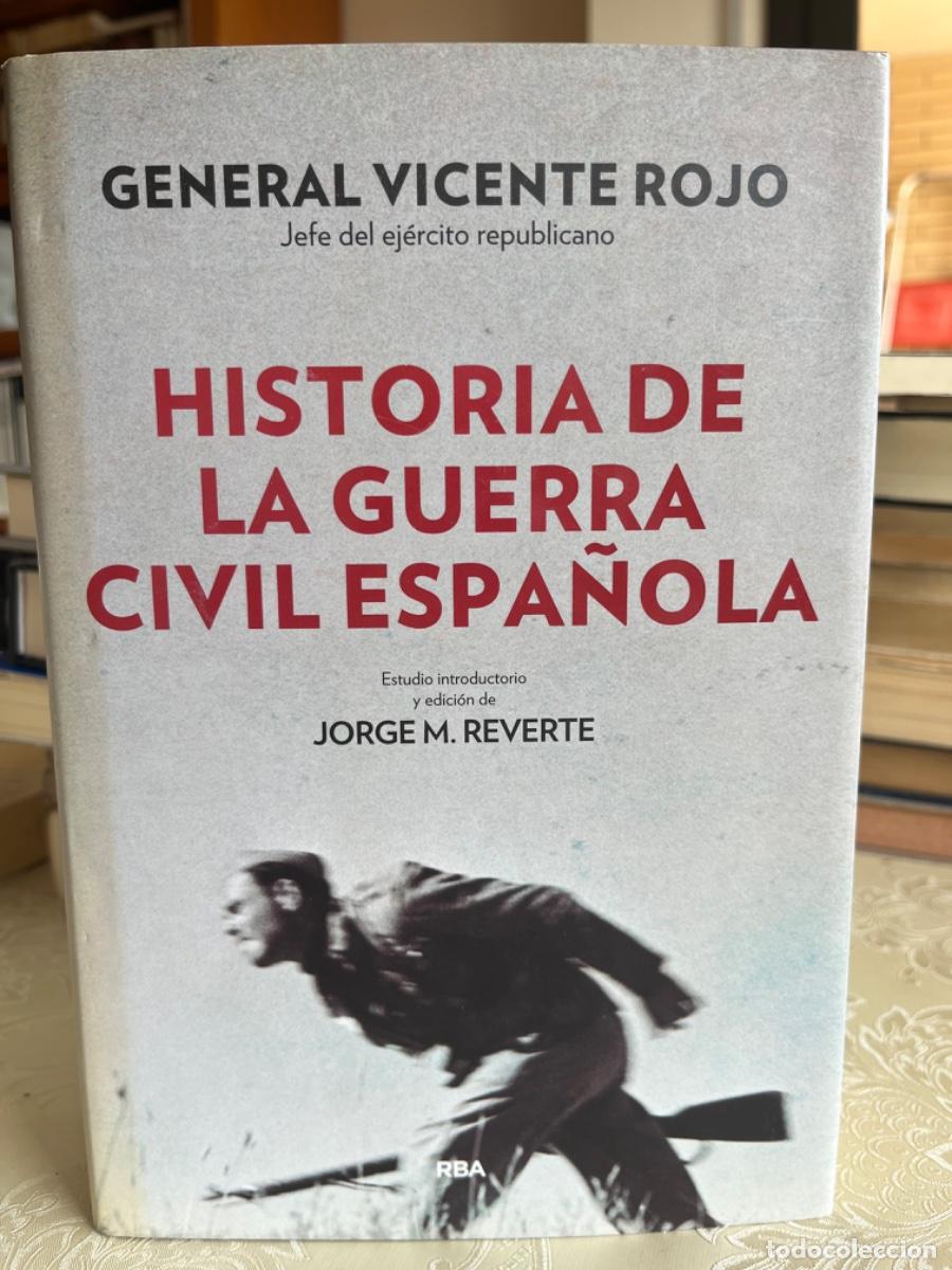 Libros de segunda mano: Rojo, Vicente (General).- Historia de la Guerra Civil Espa&ntilde;ola