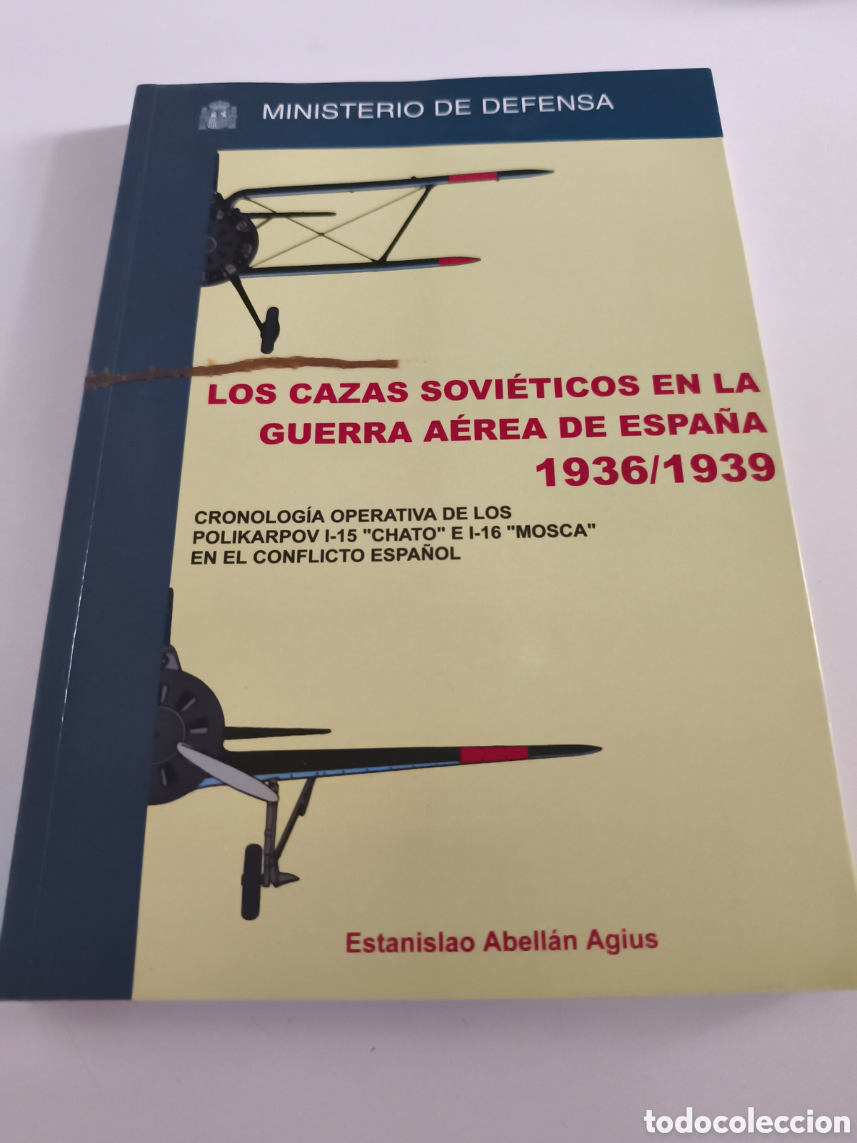 Libros de segunda mano: Los cazas sovi&eacute;ticos en la guerra a&eacute;rea de Espa&ntilde;a