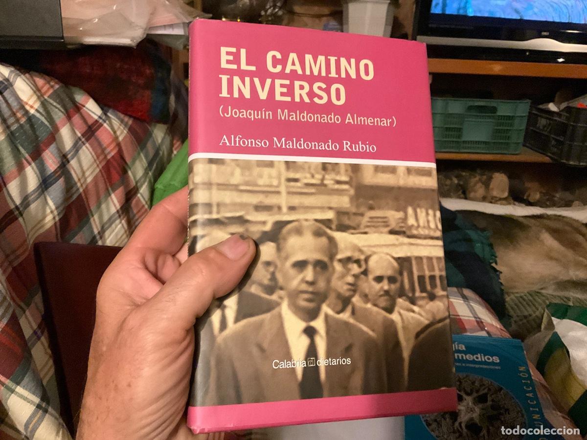 Libros de segunda mano: EL CAMINO INVERSO (JOAQU&Iacute;N MALDONADO ALMENAR) - ALFONSO MALDONADO RUBIO, ILUSTRA PACO ROCA