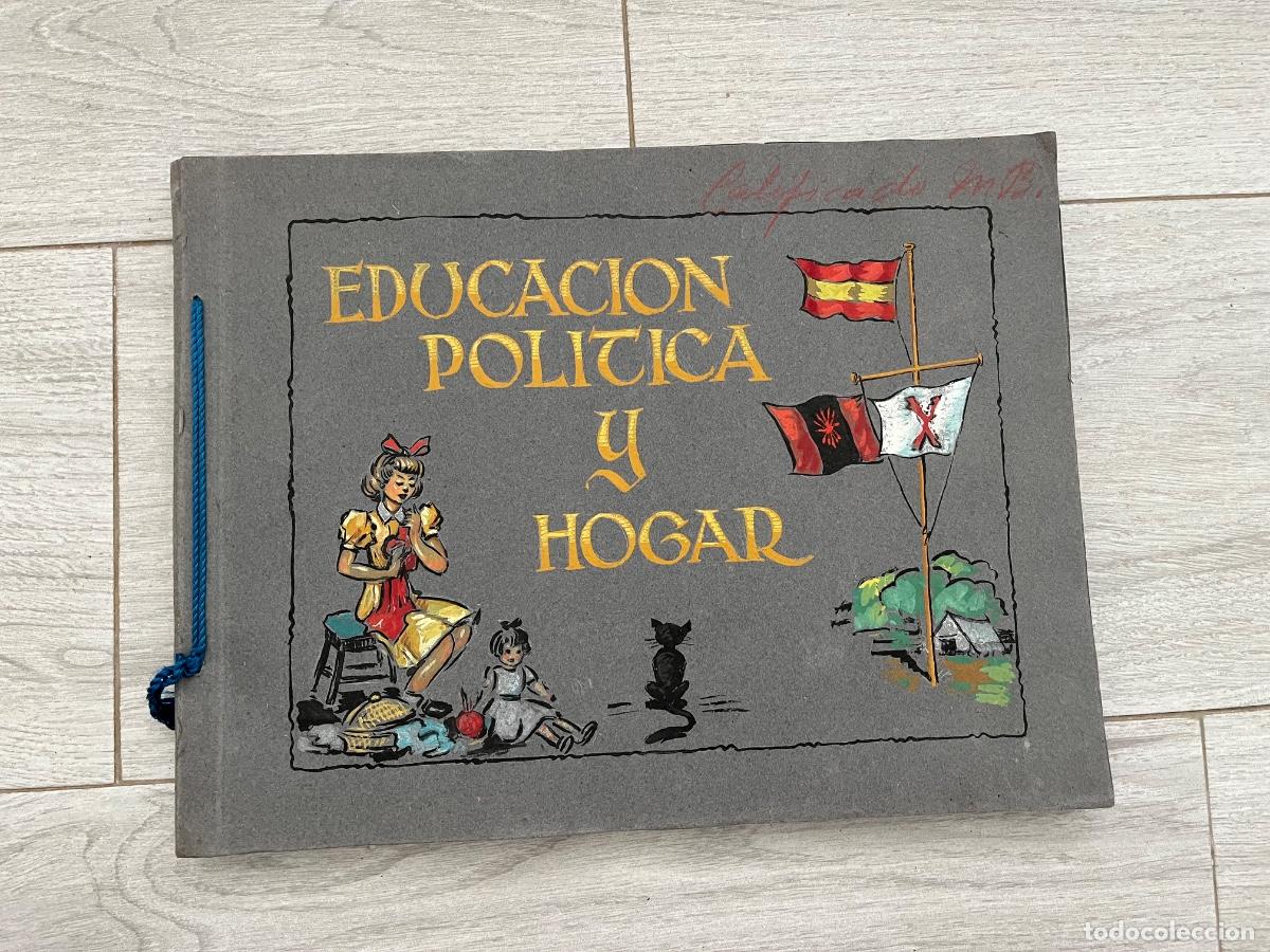 Libros de segunda mano: EDUCACI&Oacute;N POL&Iacute;TICA Y HOGAR - CUADERNO ESCOLAR A&Ntilde;OS 50 QUE RECOGE EPISODIOS GUERRA CIVIL ILUSTRADOS
