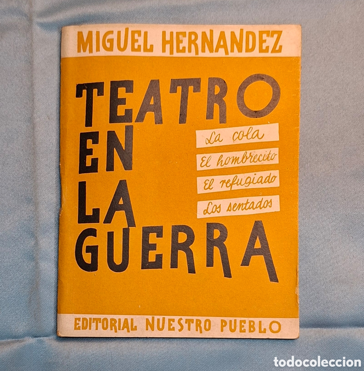 Libros de segunda mano: Miguel Hern&aacute;ndez &ndash; Teatro en la Guerra (1937). Edici&oacute;n original de guerra