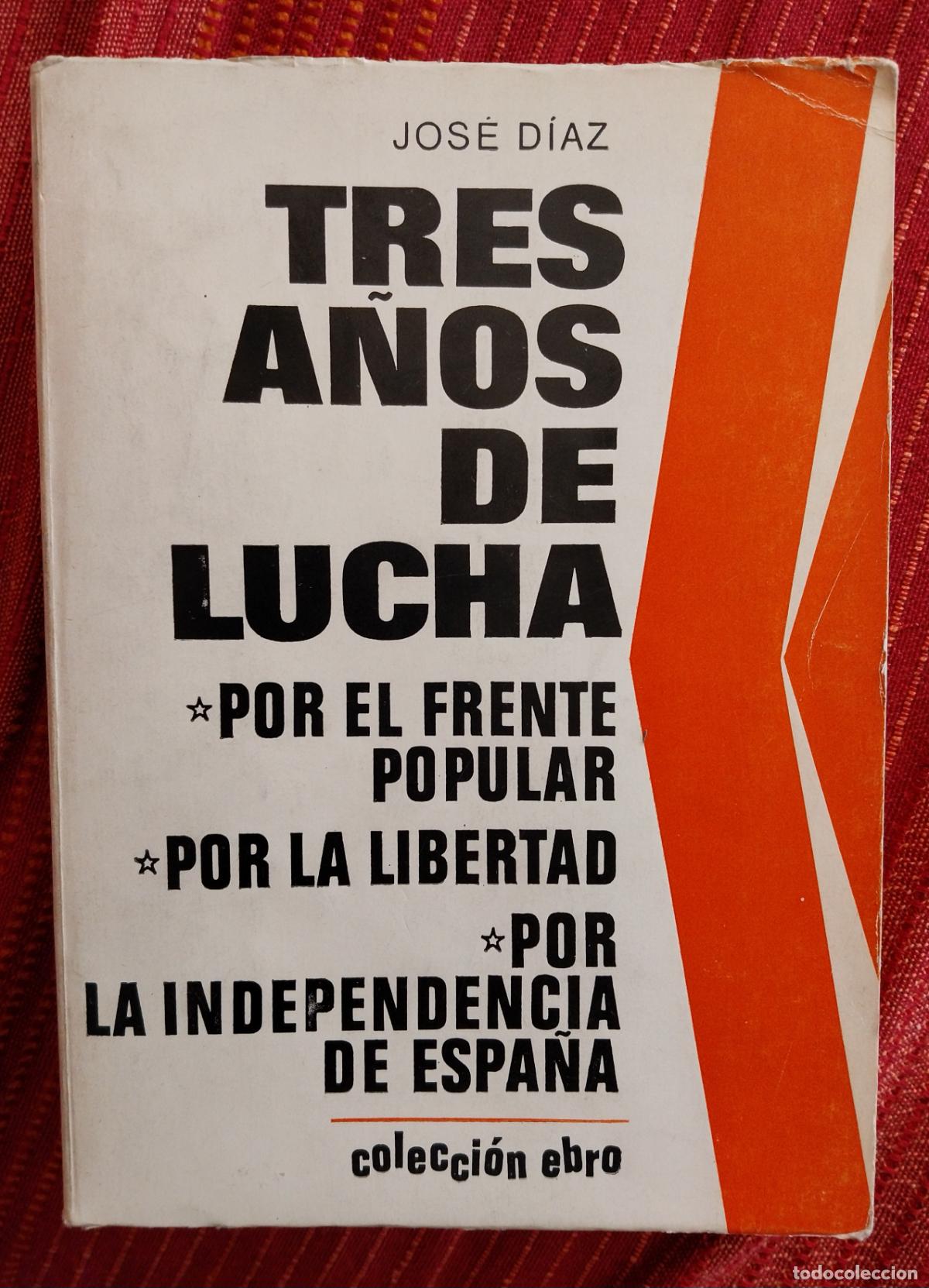 Libros de segunda mano: jose diaz. tres a&ntilde;os de lucha