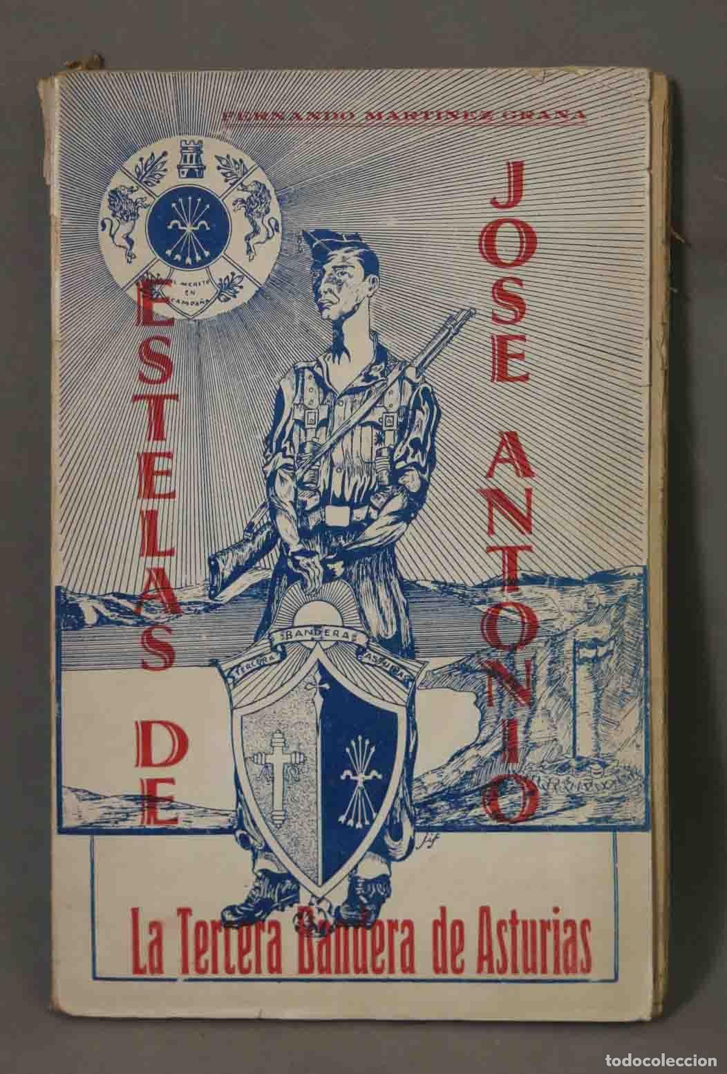 Libros de segunda mano: Estelas de Jos&eacute; Antonio - Fernando Mart&iacute;nez Grasa - La Tercera Bandera de Asturias