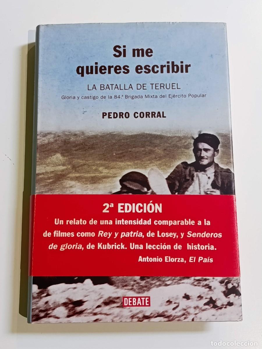 Libros de segunda mano: Si me quieres escribir Pedro Corral