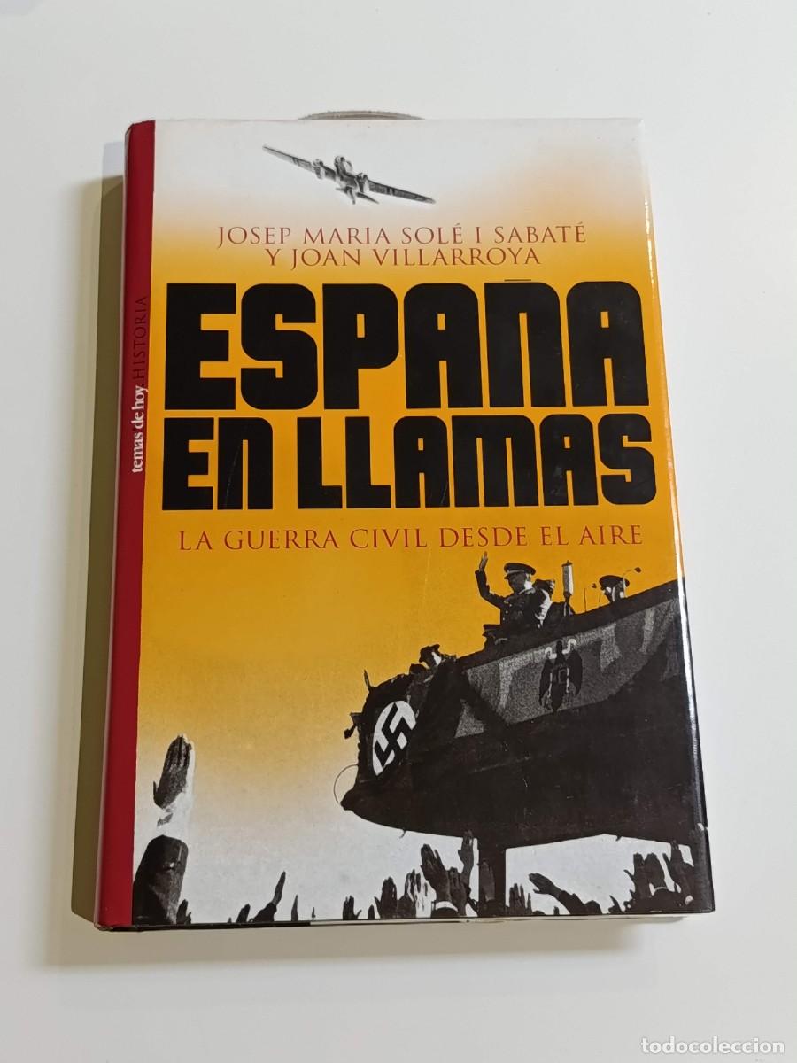 Libros de segunda mano: Espa&ntilde;a en llamas guerra civil desde el aire