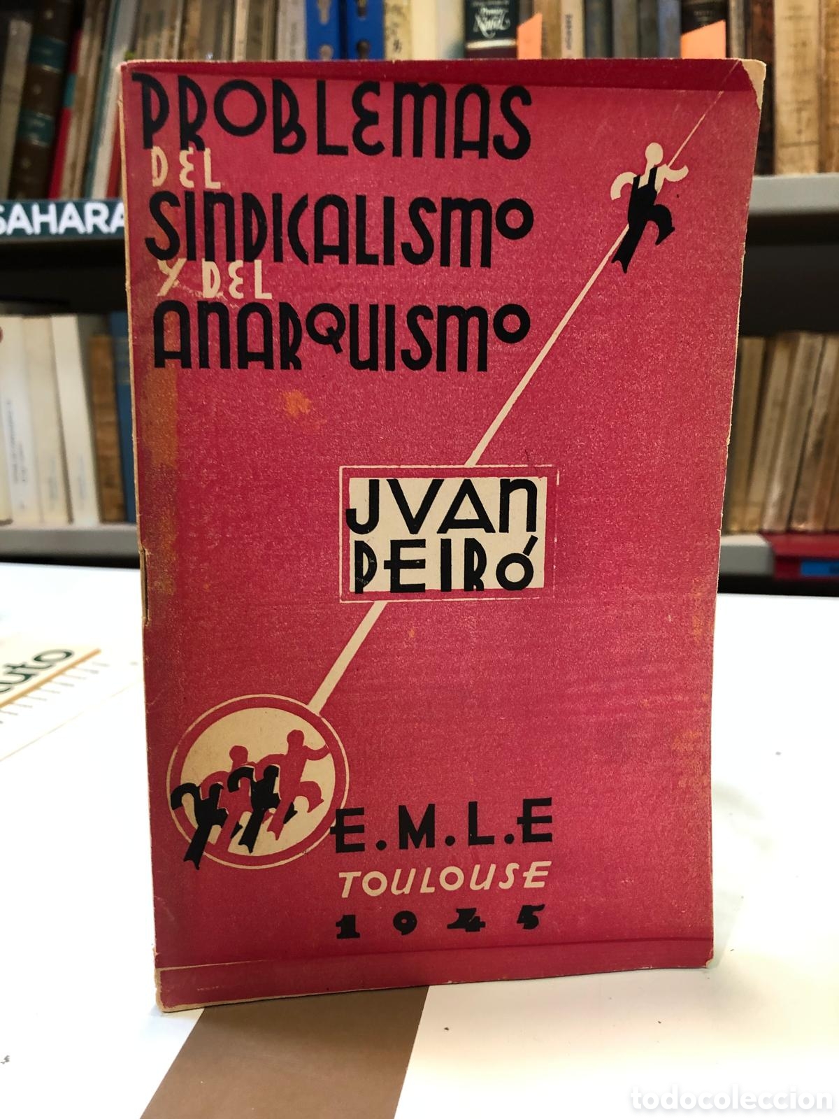 Livres d'occasion: Problemas del sindicalismo y del anarquismo - Juan Peir&oacute;