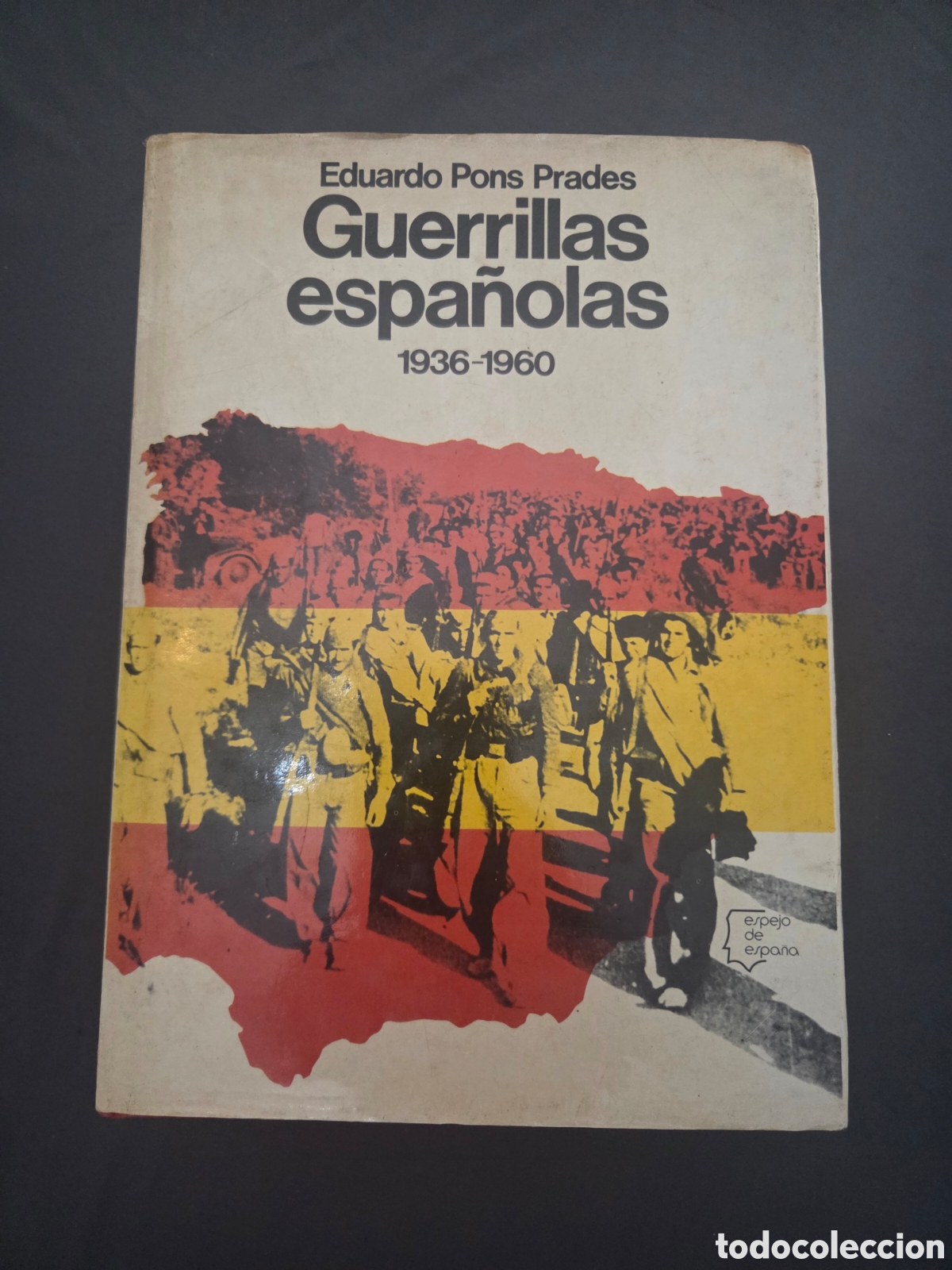 Libros de segunda mano: Guerrillas espa&ntilde;olas 1936-2960. Eduardo Pons Prades