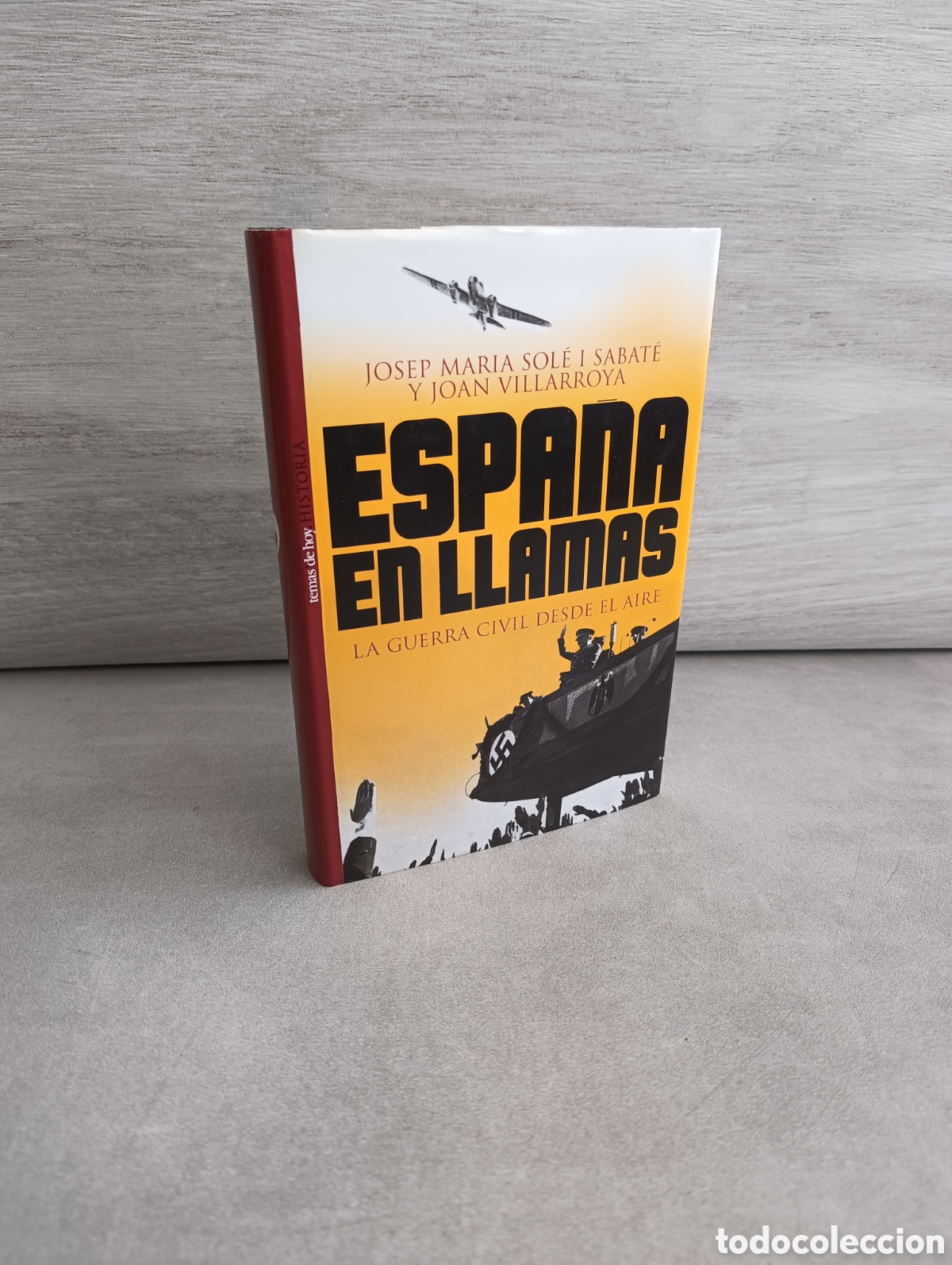 Gebrauchte B&uuml;cher: Espa&ntilde;a en llamas. La guerra civil desde el aire. Josep Mar&iacute;a Sol&eacute;