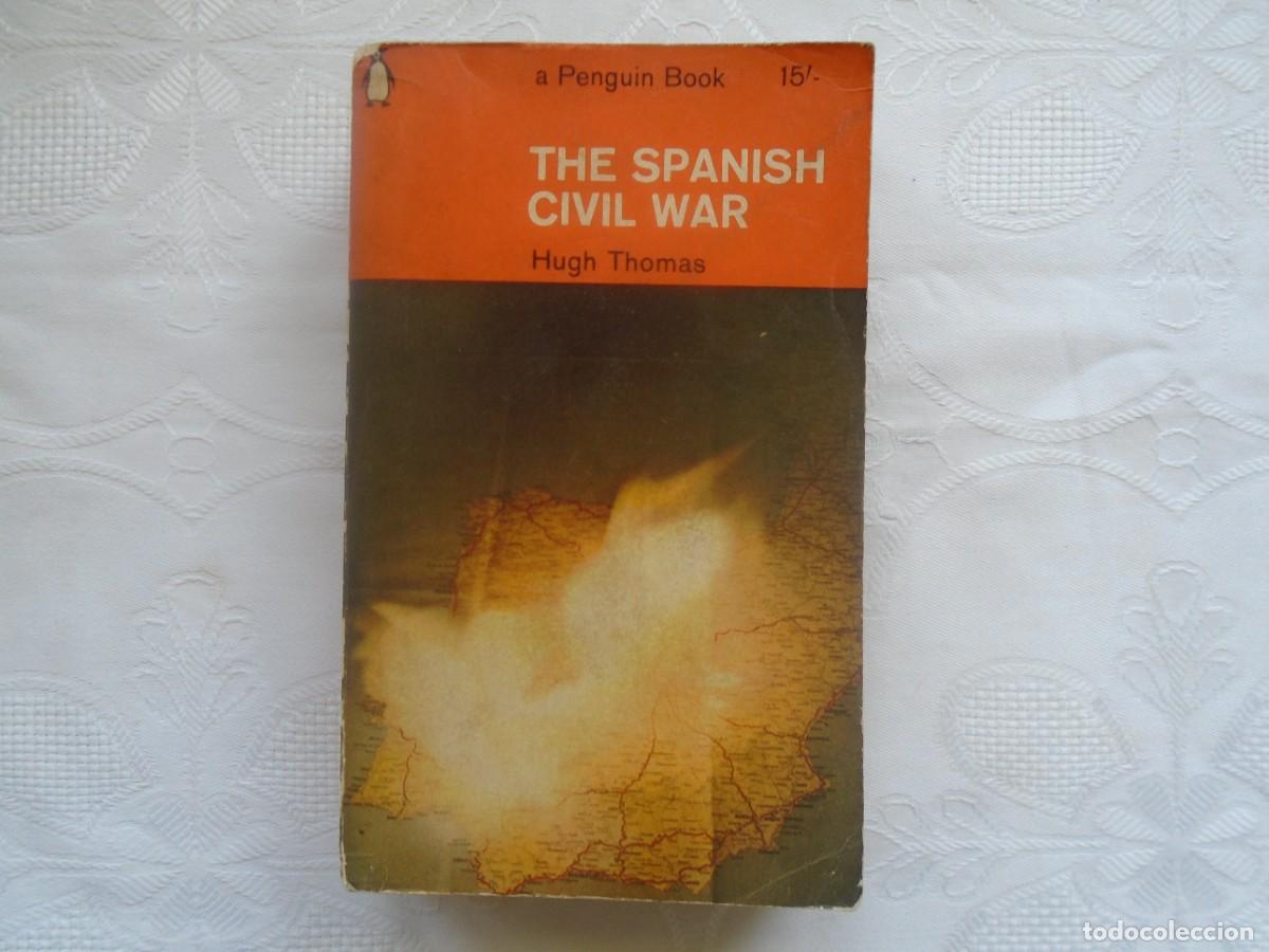 Libros de segunda mano: HUGT THOMAS. THE SPANISH CIVIL WAR. 1965. ILUSTRADO.