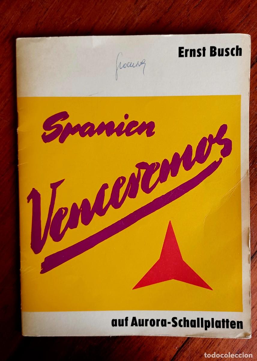 Libros de segunda mano: Spanien venceremos / Enrst Busch. Berlin, 1972