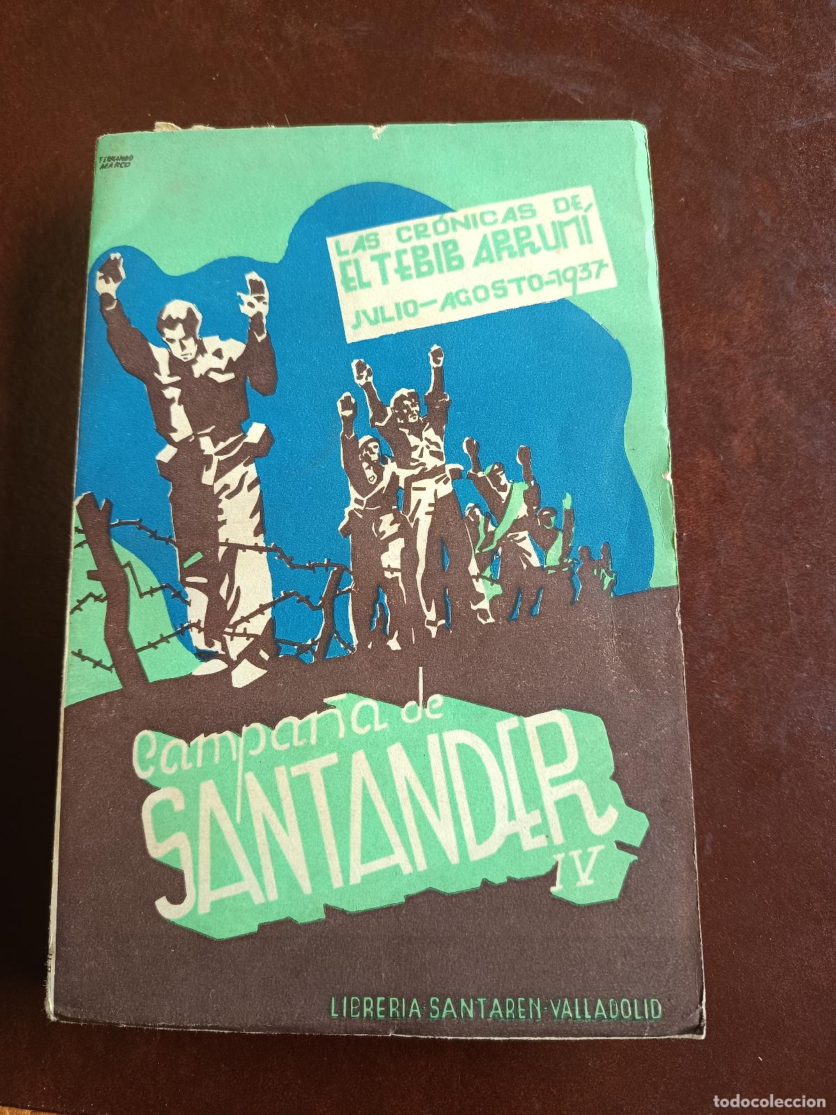 Libros de segunda mano: CAMPA&Ntilde;A DE SANTANDER- CRONICAS DE EL TEBIB ARRUMI.- A&Ntilde;O 1938,