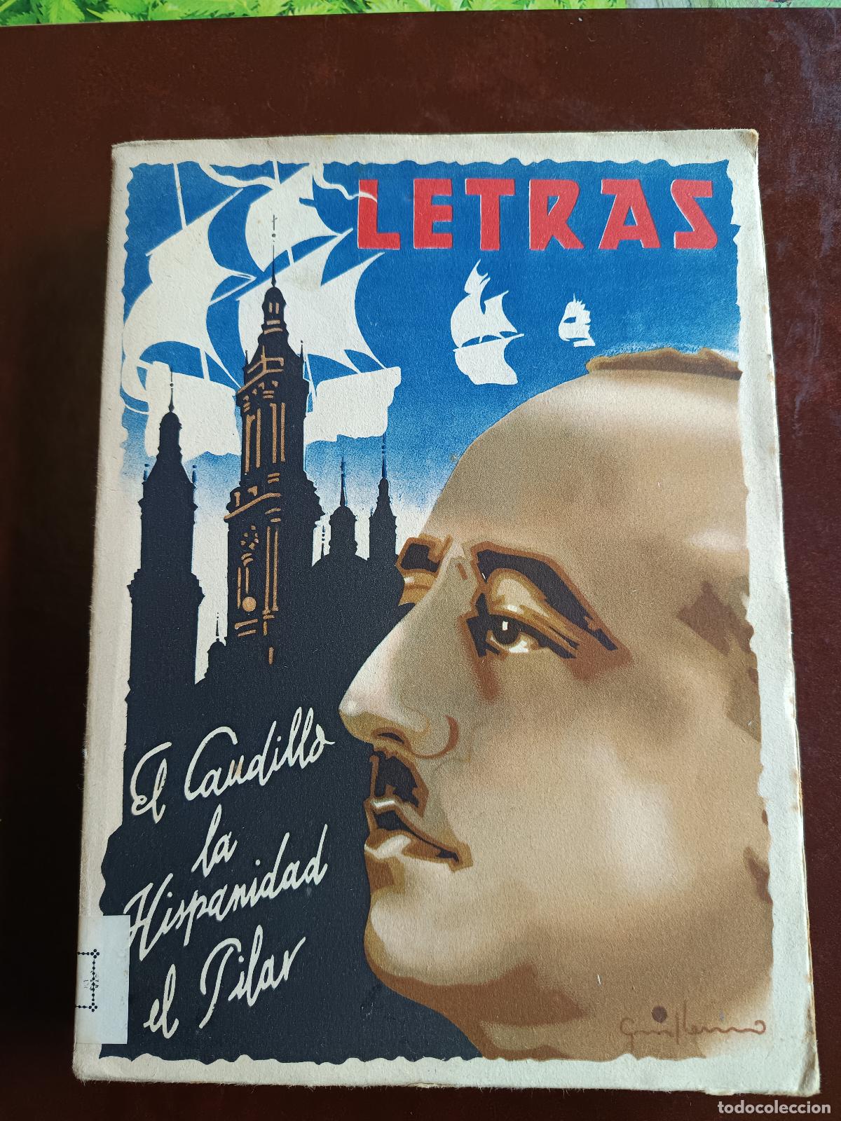 Libros de segunda mano: EL CAUDILLO. LA HISPANIDAD. EL PILAR / EXTRAORDINARIO DE LETRAS. 1940