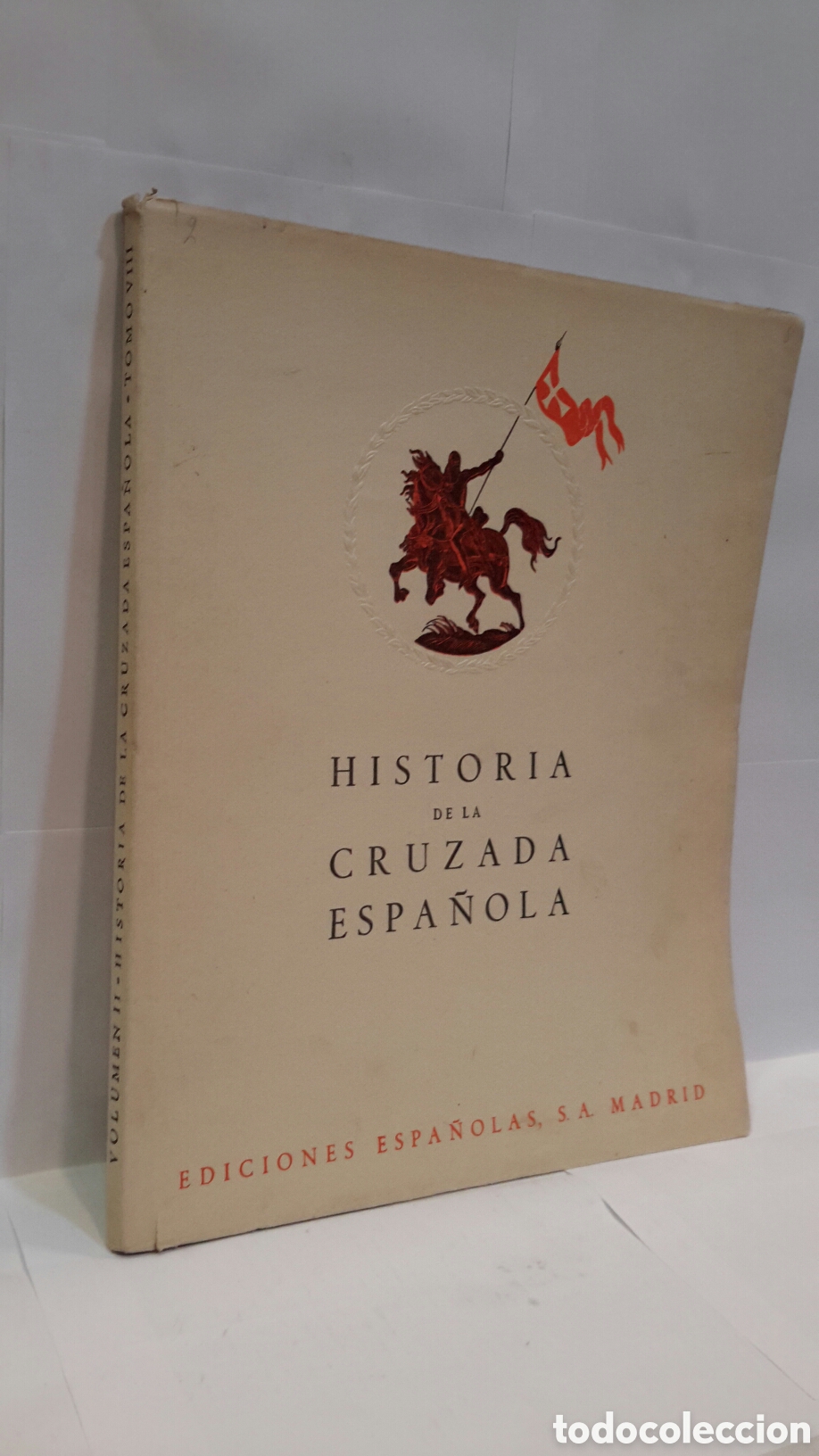 Second hand books: Volumen II. Historia de la cruzada espa&ntilde;ola. Tomo VII