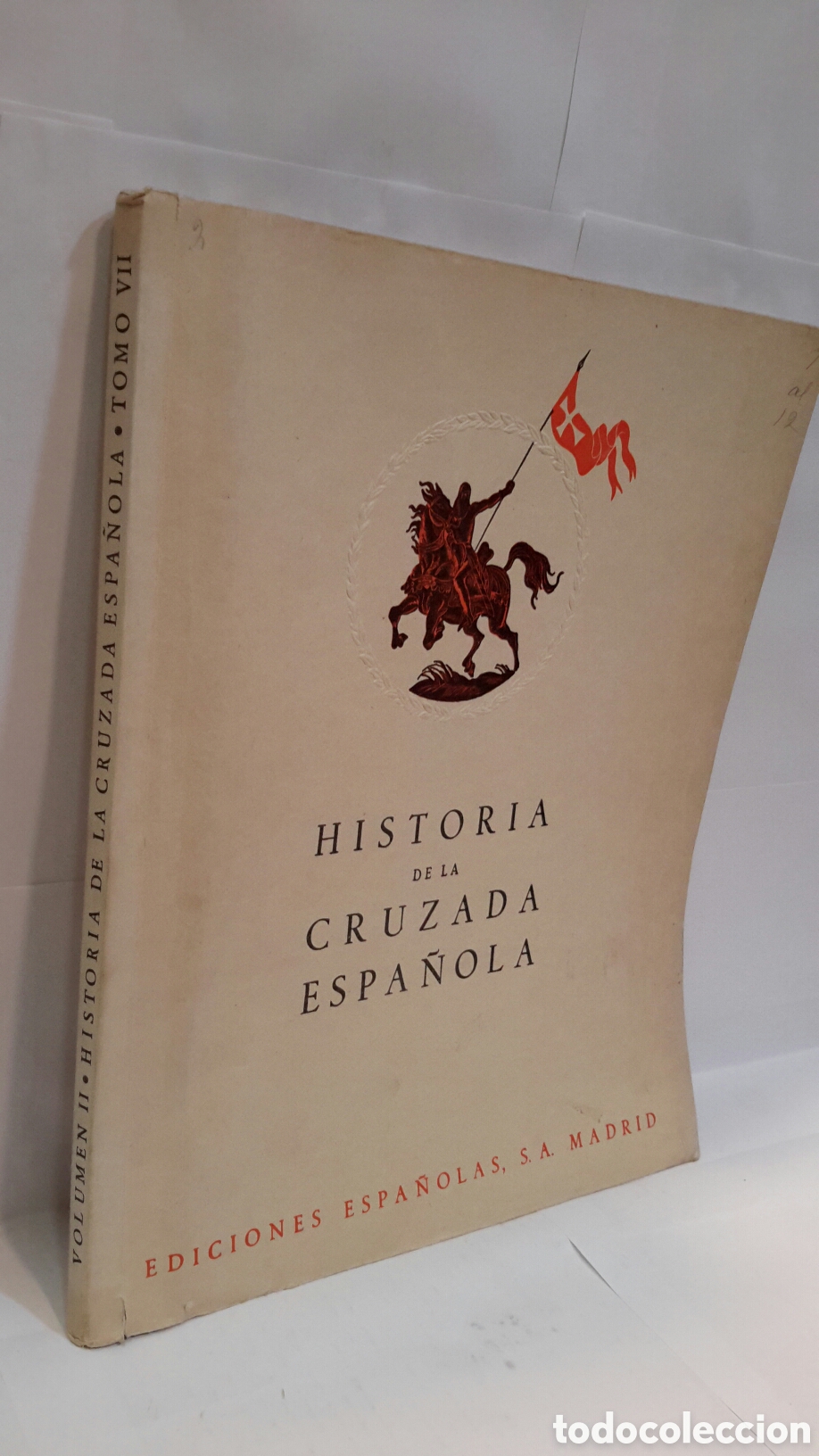 Second hand books: Volumen II. Historia de la Cruzada Espa&ntilde;ola. Tomo VII.